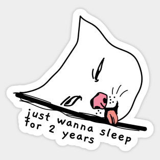 Sleepyhead blep cat , All I want to do is sleep Sticker